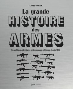 La grande histoire des armes